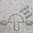Kilroy was here..